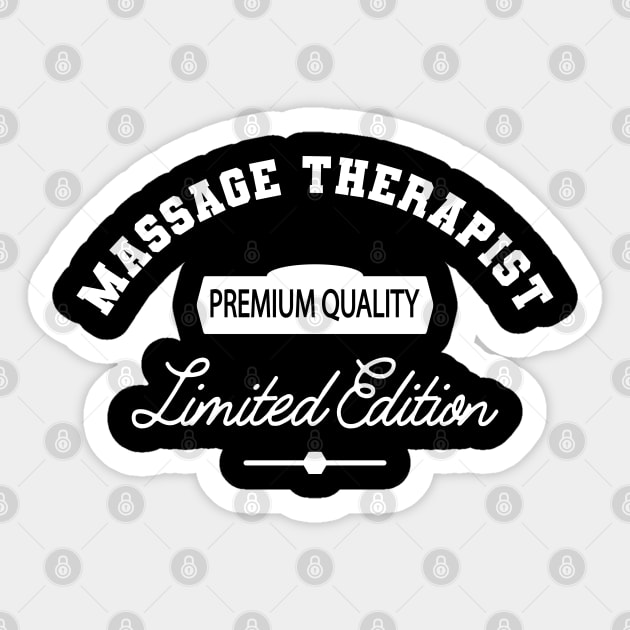 Massage Therapist - Premium Quality Limited Edition Sticker by KC Happy Shop